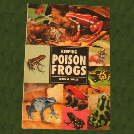 Keeping Poison Frogs, autor Walls J. G.
